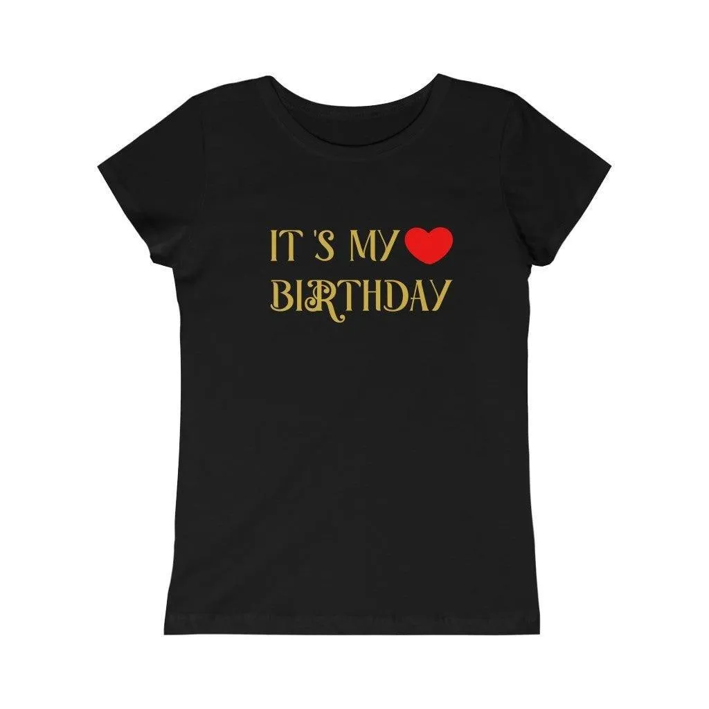 It is my  Birthday Girls t-shirt
