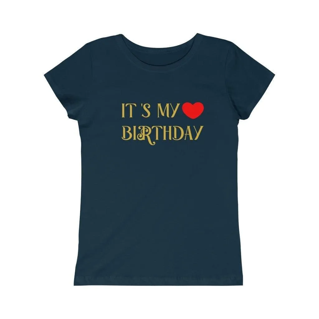 It is my  Birthday Girls t-shirt