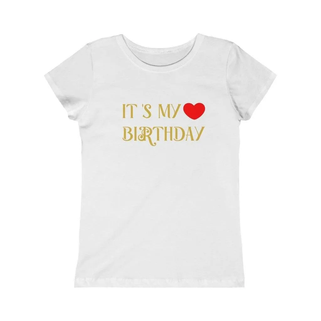 It is my  Birthday Girls t-shirt